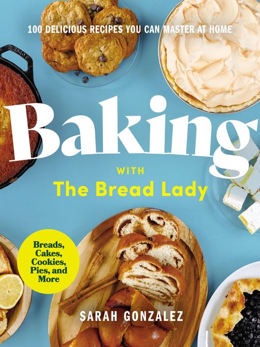 Sarah Gonzalez创作的Baking with the Bread Lady作品的详细信息 - 可供借阅